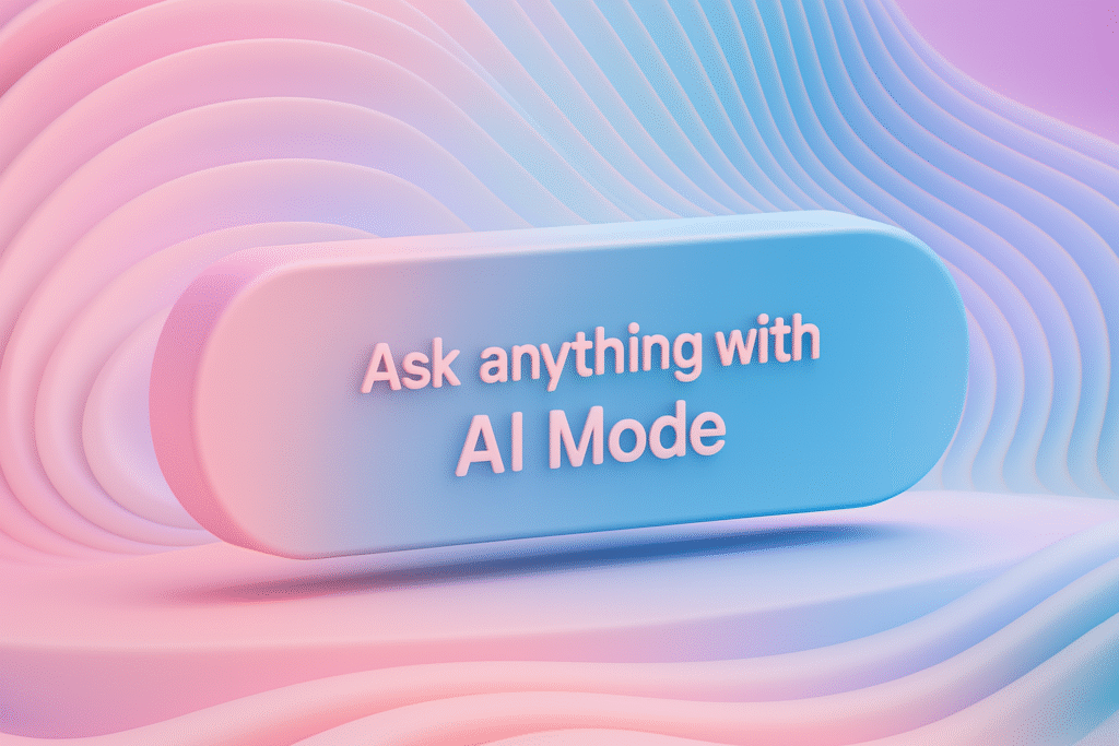 Google AI Search Mode