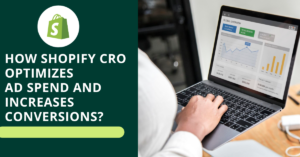 boost Shopify Advertising Efficiency through CRO