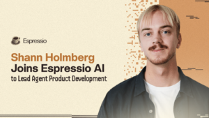 Shann Holmberg Joins Espressio AI to Lead Agent Product Development